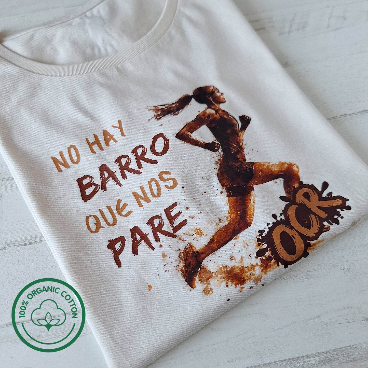 No hay barro que nos pare  · Camiseta chica