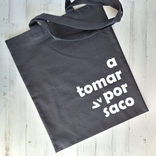 A tomar por saco · Tote bag
